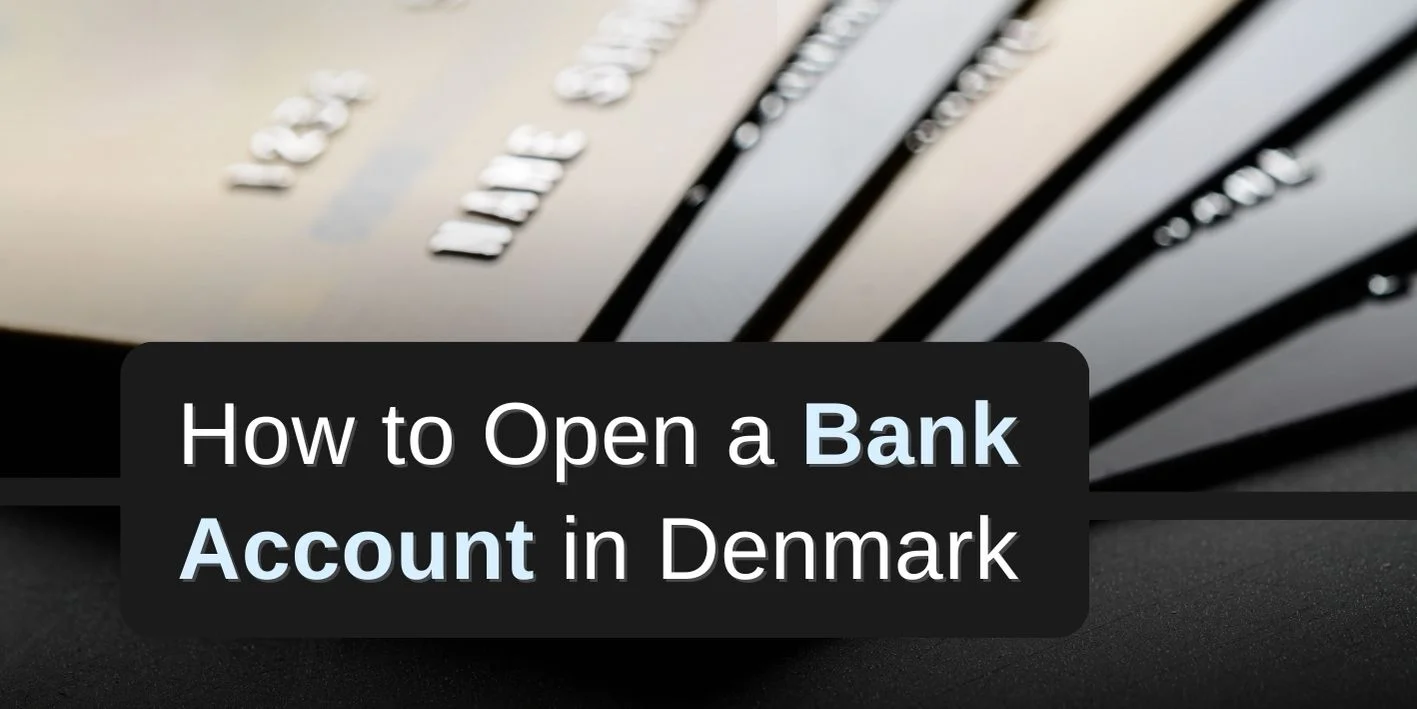 Open a Bank Account in Denmark